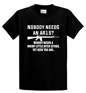 Comical Shirt Men's Nobody Needs an AR15? Nobody Needs Whiny Little Black 2XL