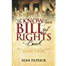 The Know Your Bill of Rights Book: Don't Lose Your Constitutional Rights--Learn Them!