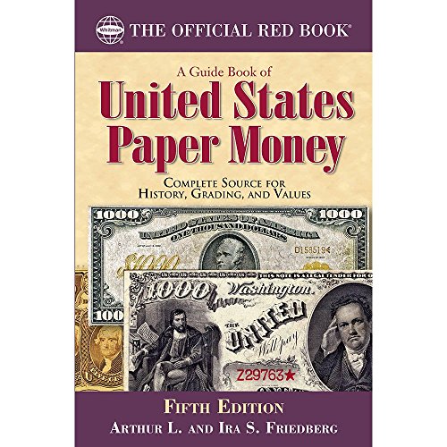A Guide Book of United States Paper Money, Fifth Edition