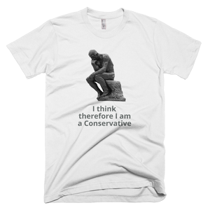 I think therefore I am a Conservative T-Shirt