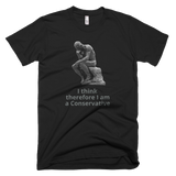 I think therefore I am a Conservative T-Shirt